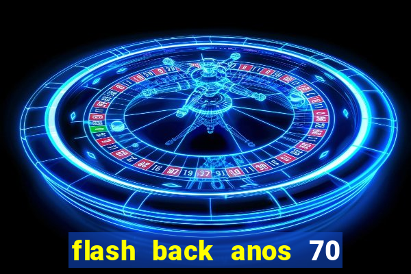 flash back anos 70 80 90 internacional download